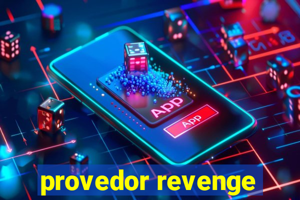 provedor revenge